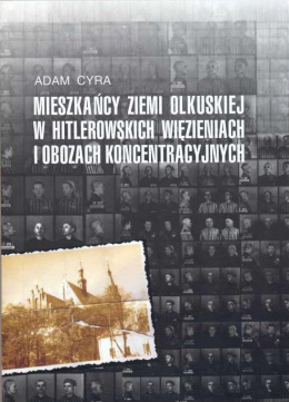 Mieszkańcy ziemi olkuskiej w Auschwitz