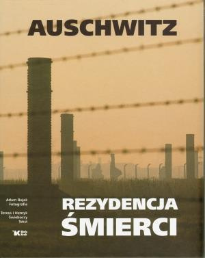 Auschwitz - Rezydencja śmierci