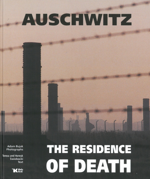 Auschwitz. The Residence of Death