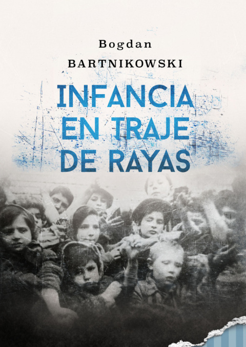 Infancia en traje de rayas Bogdan Bartnikowski