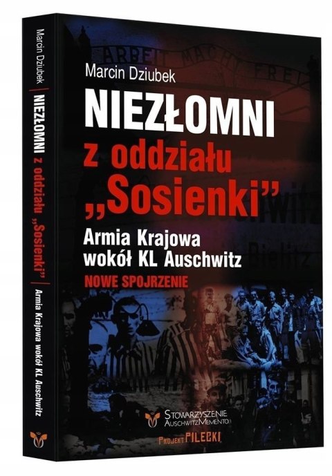 Niezłomni z oddziału " Sosienki " - Marcin Dziubek